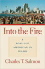 Into the Fire: A Post-9/11 American in Tel Aviv