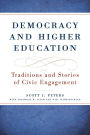 Democracy and Higher Education: Traditions and Stories of Civic Engagement