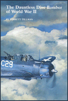 The Dauntless Dive Bomber of World War II