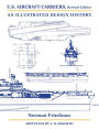 U. S. Aircraft Carriers: An Illustrated Design History