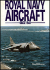Royal Navy Aircraft since 1945