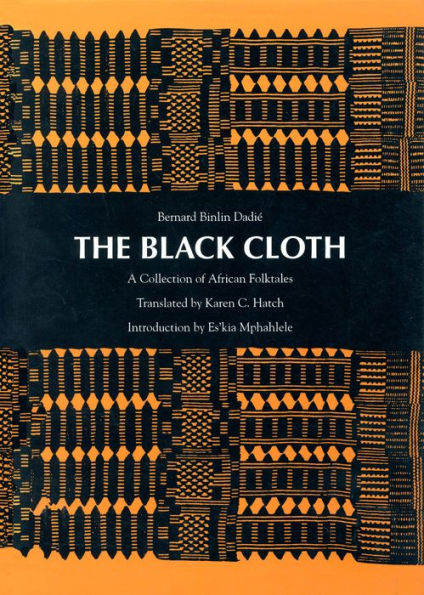 The Black Cloth: A Collection of African Folktales / Edition 1