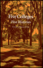 Five Colleges: Five Histories
