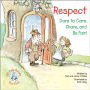 Respect...Dare to Care, Share, and Be Fair
