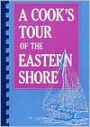 A Cook's Tour of the Eastern Shore
