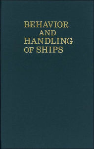 Title: Behavior and Handling of Ships / Edition 1, Author: Henry H. Hooyer