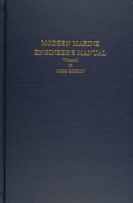 Title: Modern Marine Engineer's Manual: Volume I / Edition 3, Author: Everett C. Hunt