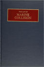 The Law of Marine Collision / Edition 1