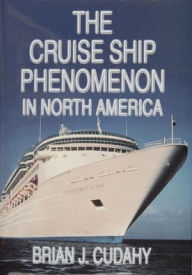 The Cruise Ship Phenomenon in North America