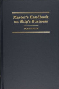 Title: Master's Handbook on Ship's Business / Edition 3, Author: Tuuli Messer