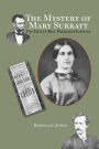 Mystery of Mary Surratt: The Plot to Kill President Lincoln
