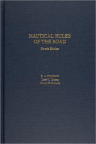 Title: Nautical Rules of the Road / Edition 4, Author: Larry C. Young