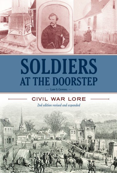 Soldiers At The Doorstep: Civil War Lore