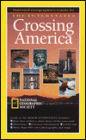 Crossing America: National Geographic's Guide to the Interstates
