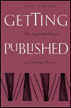 Getting Published: The Acquisition Process at University Presses