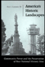 America's Historic Landscapes: Community Power and the Preservation of Four National Historic Sites