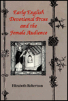 Early English Devotional Prose and the Female Audience / Edition 1