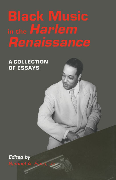 Black Music In The Harlem Renaissance A Collection Of Essays Black Music In The Harlem Renaissance A Collection Of Essays Edition Persuasive Essay Thesis Statement also Cheap Essay Papers My English Essay