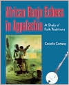 Title: African Banjo Echoes In Appalachia: Study Folk Traditions, Author: Cecelia Conway