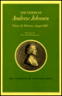 The Papers of Andrew Johnson, February-August, 1867