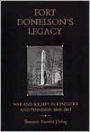 Fort Donelson's Legacy: War and Society in Kentucky and Tennessee, 1862-1863 / Edition 1