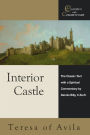 Interior Castle: The Classic Text with a Spiritual Commentary