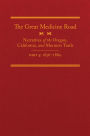 The Great Medicine Road, Part 4: Narratives of the Oregon, California, and Mormon Trails, 1856-1869
