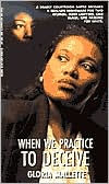 When We Practice To Deceive