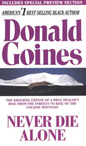 Title: Never Die Alone, Author: Donald Goines