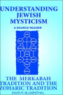 Understanding Jewish Mysticism: A Source Reader