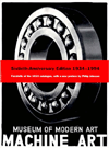 Museum of Modern Machine Art: Sixtieth Anniversary Edition 1934-1994