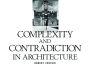 Robert Venturi: Complexity And Contradiction In Architecture