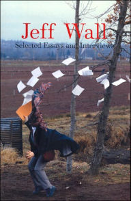 jeff wall selected essays jeff wall selected essays