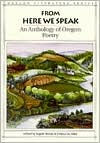 From Here We Speak: An Anthology of Oregon Poetry Volume 4