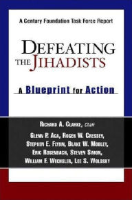 Defeating the Jihadists: A Blueprint for Action / Edition 1