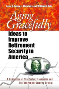 Aging Gracefully: Ideas to Improve Retirement Security in America