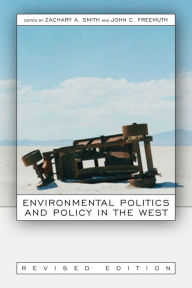 Environmental Politics and Policy in the West, Revised Edition / Edition 2