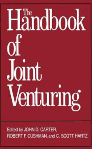 Title: The Handbook of Joint Venturing, Author: John D Carter