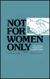 Not for Women Only: Social Work Practice for a Feminist Future