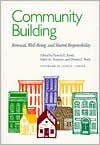 Community Building: Renewal, Well-Being, and Shared Responsibility / Edition 1