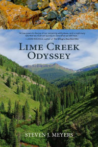 Title: Lime Creek Odyssey, Author: Steven J. Meyers