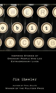 Obit: Inspiring Stories of Ordinary People who Led Extraordinary Lives