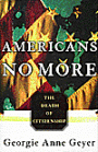 Americans No More: The Death of Citizenship