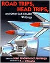Road Trips, Head Trips, and Other Car-Crazed Writings