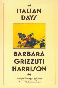 Title: Italian Days, Author: Barbara Grizzuti Harrison