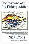 Confessions of a Fly Fishing Addict