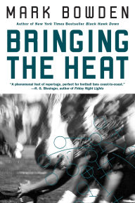 Title: Bringing the Heat, Author: Mark Bowden