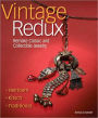 Vintage Redux: Remake Classic and Collectible Jewelry