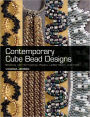Contemporary Cube Bead Designs: Stitching with Herringbone, Peyote, Ladder Stitch, and More