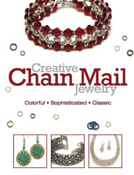 Creative Chain Mail Jewelry (PagePerfect NOOK Book)